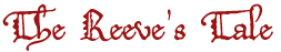 The Reeve's Tale